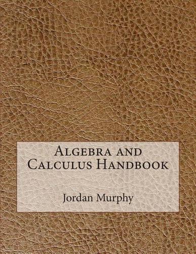 Algebra and Calculus Handbook
