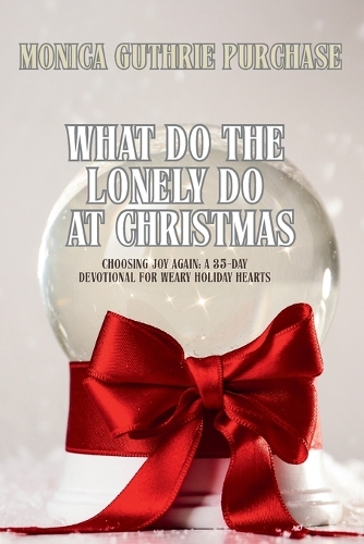 What Do The Lonely Do At Christmas
