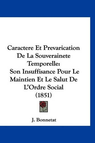 Caractere Et Prevarication de la Souverainete Temporelle
