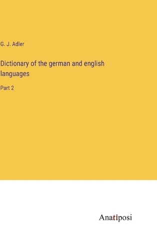 Dictionary of the german and english languages