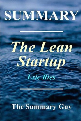 Summary - The Lean Startup