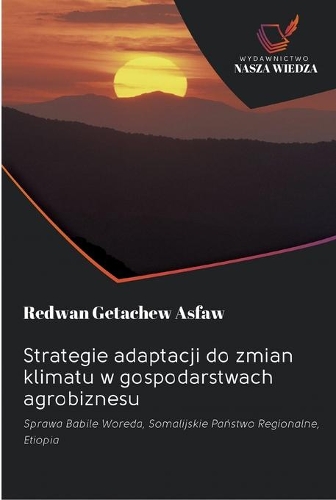 Strategie adaptacji do zmian klimatu w gospodarstwach agrobiznesu