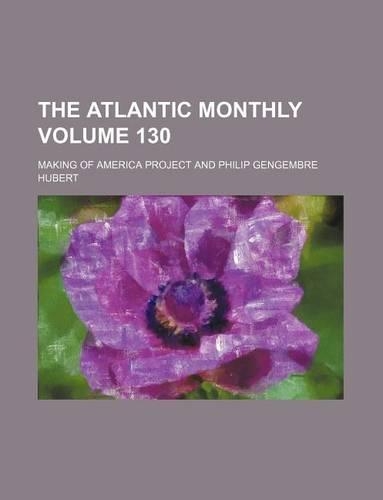 The Atlantic Monthly Volume 130