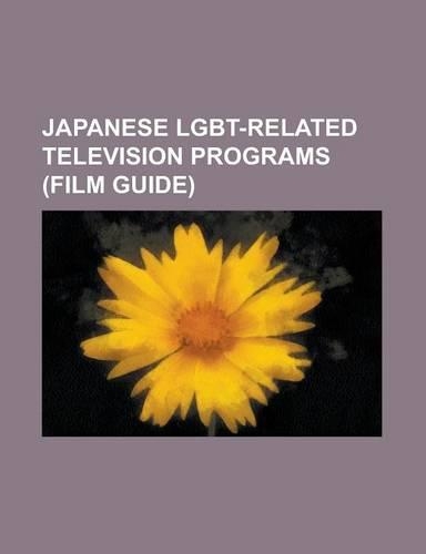 Japanese Lgbt-Related Television Programs (Film Guide)