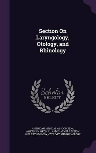 Section On Laryngology, Otology, and Rhinology
