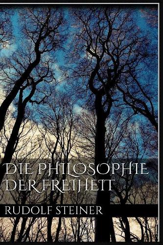 Die Philosophie Der Freiheit