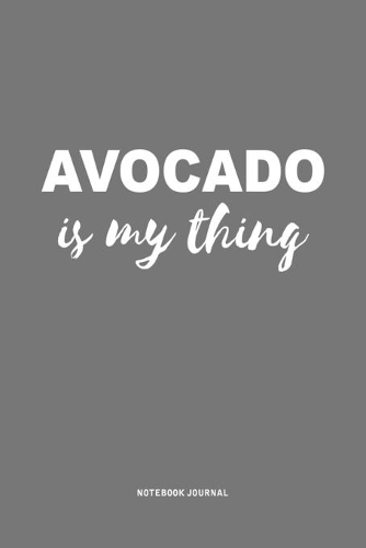 Avocado Is My Thing