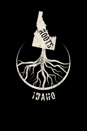 Idaho Roots