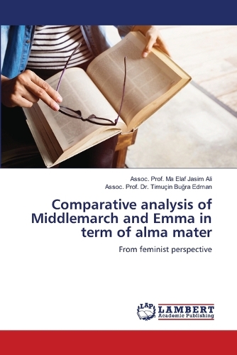 Comparative analysis of Middlemarch and Emma in term of alma mater