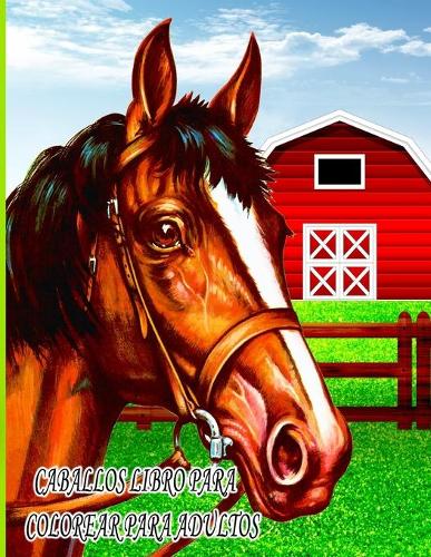 Caballos Libro Para Colorear Para Adultos