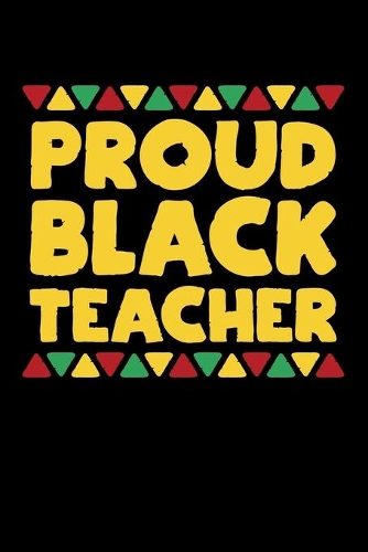 Proud Black Teacher