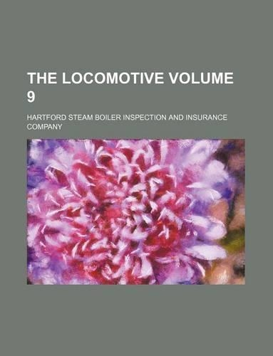 The Locomotive Volume 9