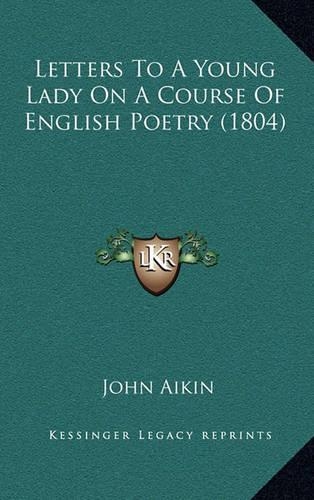 Letters to a Young Lady on a Course of English Poetry (1804)