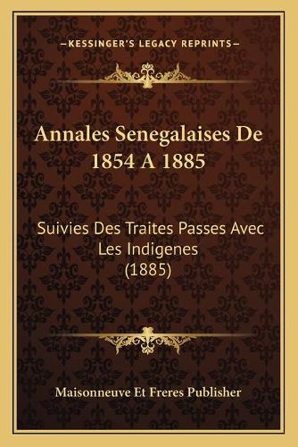 Annales Senegalaises De 1854 A 1885