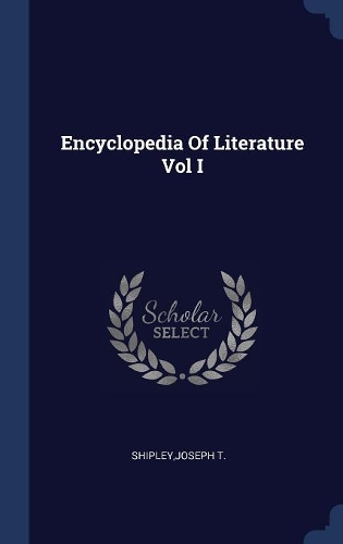Encyclopedia Of Literature Vol I