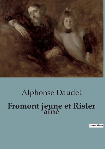 Fromont jeune et Risler aîné
