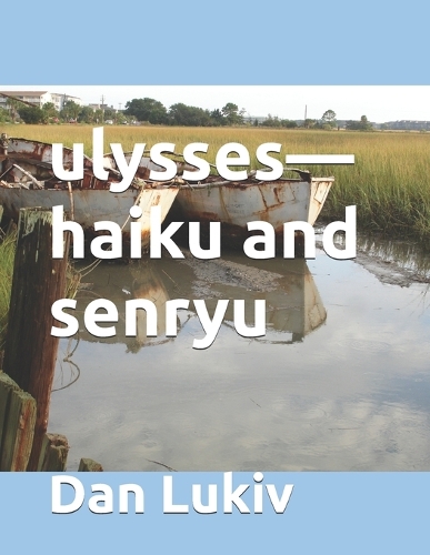 ulysses-haiku and senryu