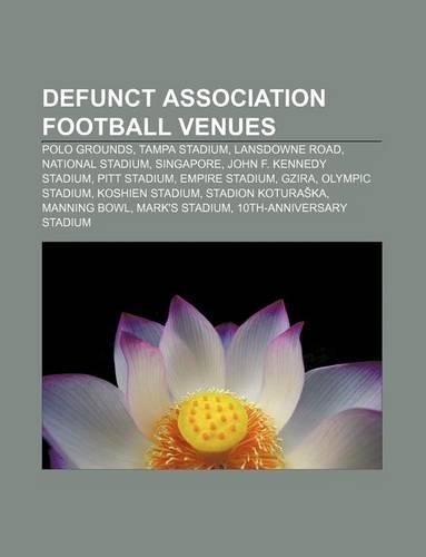 Defunct Association Football Venues