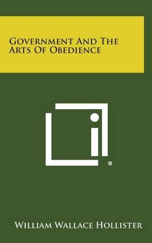 Government and the Arts of Obedience