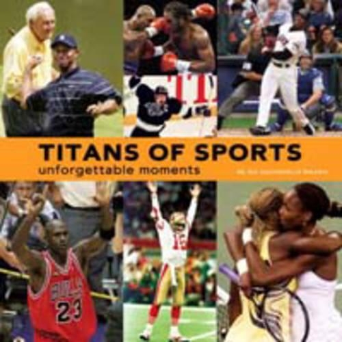 Titans of Sports:Unforgettable Moments