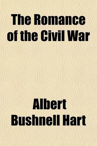 The Romance of the Civil War