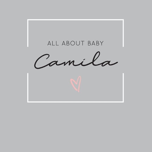 All About Baby Camila