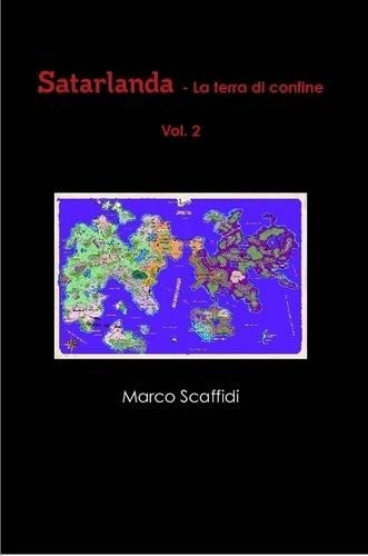 Satarlanda - La Terra Di Confine Vol. 2
