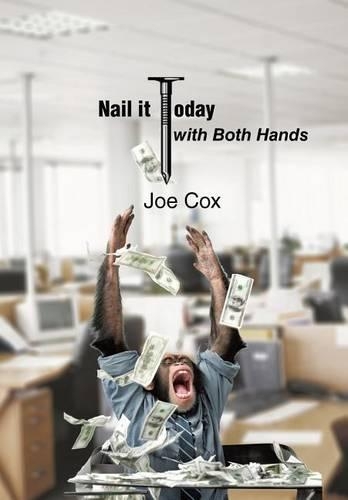 Nail it Today With Both Hands