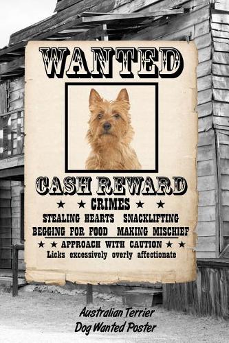 Australian Terrier Dog Wanted Poster