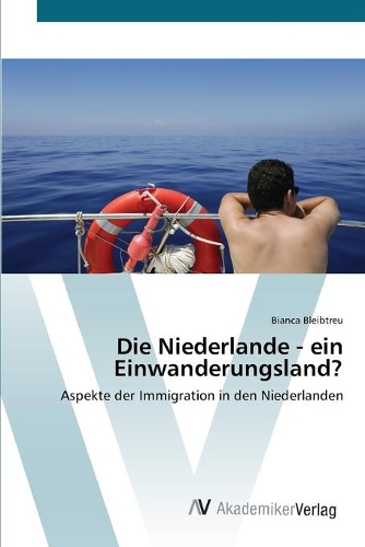 Die Niederlande - ein Einwanderungsland?