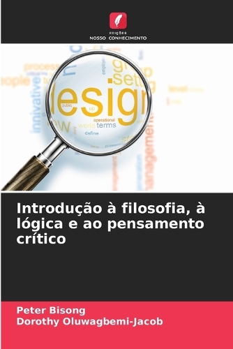 Introdução à filosofia, à lógica e ao pensamento crítico