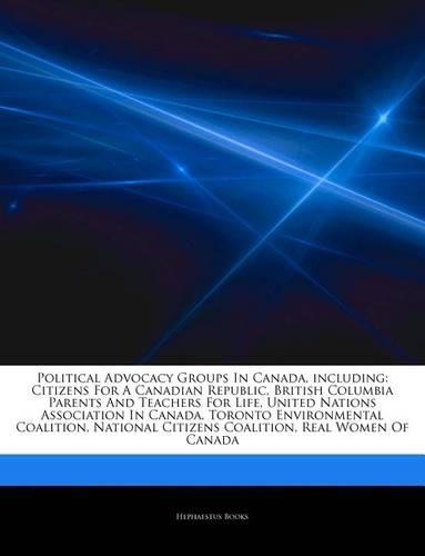 Articles on Political Advocacy Groups in Canada, Including