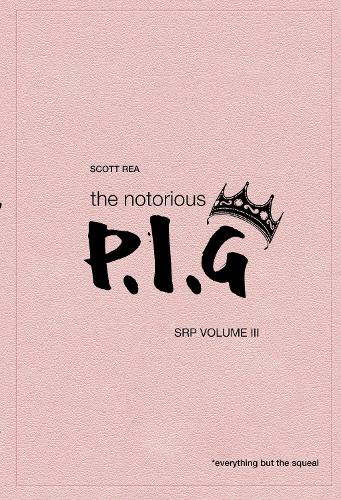 The Notorious P.I.G.