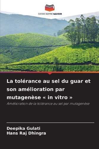 La tolérance au sel du guar et son amélioration par mutagenèse in vitro