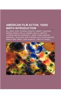 American Film Actor, 1920s Birth Introduction