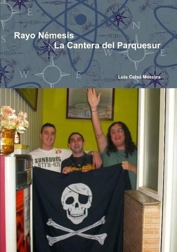 Rayo Nemesis. La Cantera Del Parquesur