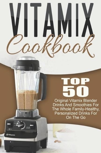Vitamix Cookbook