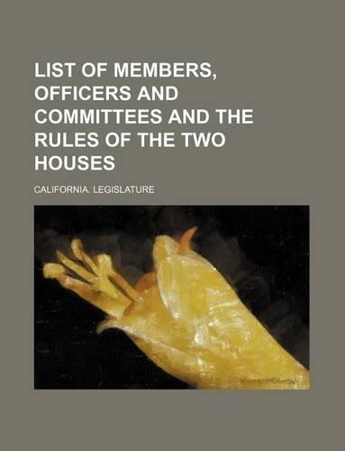List of Members, Officers and Committees and the Rules of the Two Houses