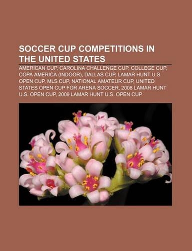 Soccer Cup Competitions in the United States