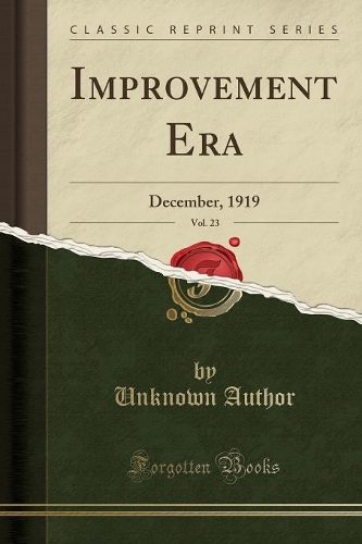 Improvement Era, Vol. 23