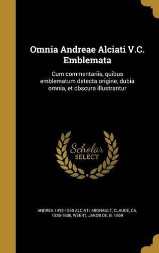 Omnia Andreae Alciati V.C. Emblemata