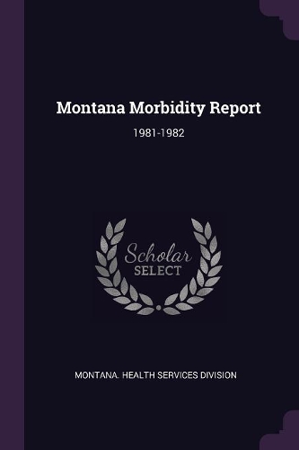 Montana Morbidity Report