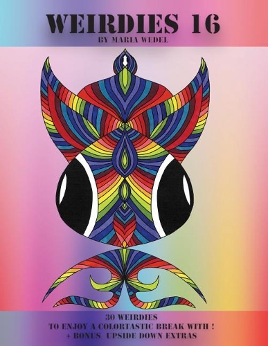 Weirdies 16: Color A Weirdie A Day !(16 Weirdies)