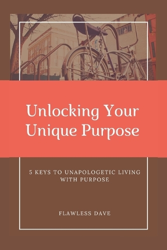 Unlocking Your Unique Purpose