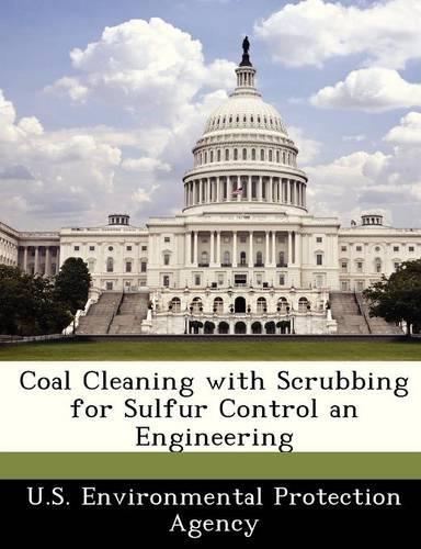 Coal Cleaning with Scrubbing for Sulfur Control an Engineering