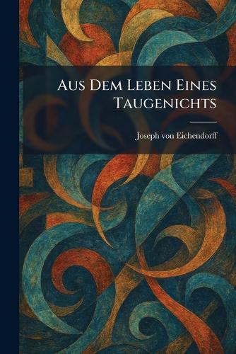 Aus Dem Leben Eines Taugenichts