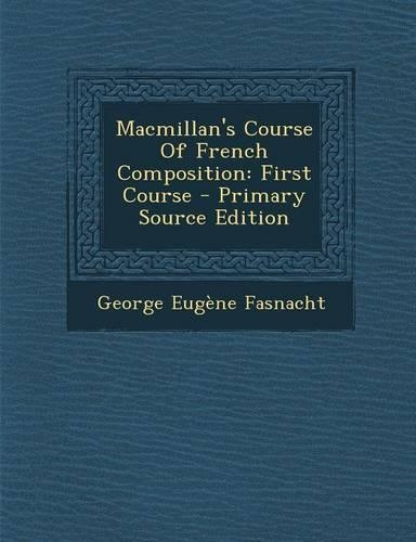 MacMillan's Course of French Composition