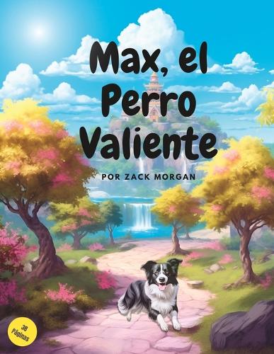Max, el Perro Valiente