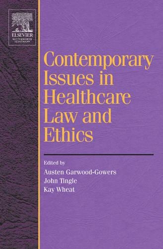 Contemporary Issues in Healthcare Law and Ethics