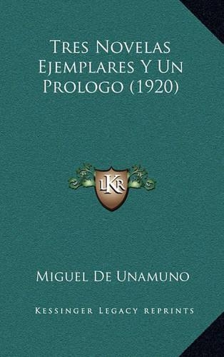 Tres Novelas Ejemplares y Un Prologo (1920)